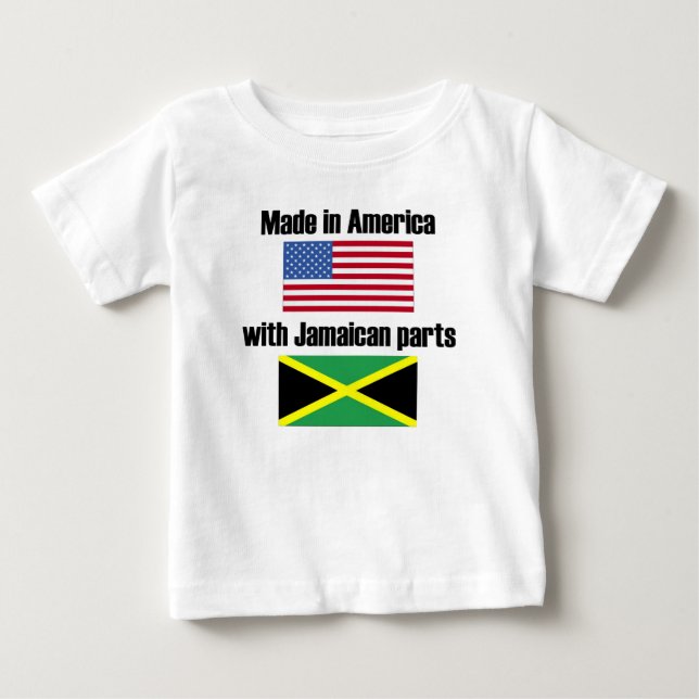 Made In America With Jamaican Parts Baby T-Shirt (Front)