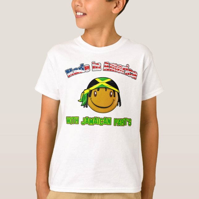 Made in America with Jamaican part's T-Shirt (Front)