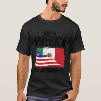 Made In America With Mexican Parts Usa Mexico Flag T-Shirt