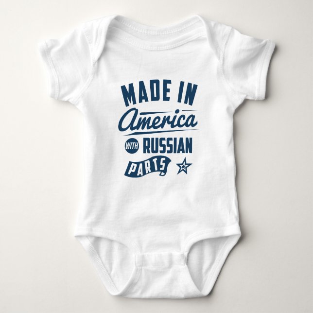 Made In America With Russian Parts Baby Bodysuit (Front)