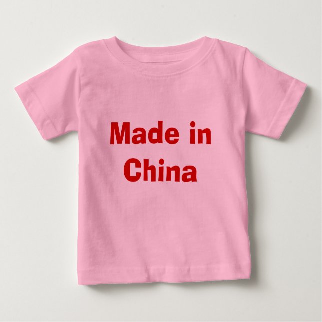 Made in China Baby T-Shirt (Front)