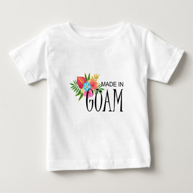 Made in Guam With Flowers Baby T-Shirt (Front)