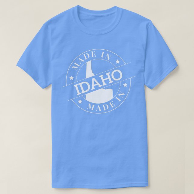 Made In Idaho  T-Shirt (Design Front)