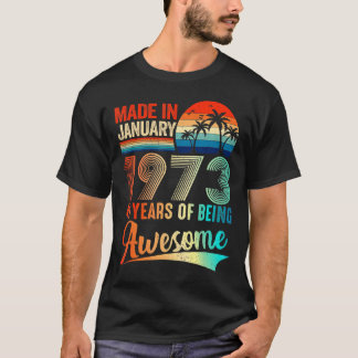 Made In January 1973 49 Years Of Being Awesome Vin T-Shirt