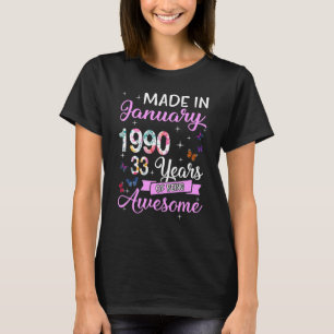 Made In January 1990 33 Year Of Being Awesome 33rd T-Shirt