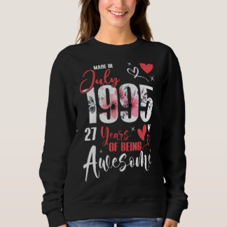 Made In July 1995 27 Years Being Awesome 27th Birt Sweatshirt