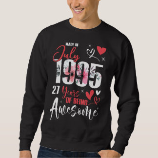 Made In July 1995 27 Years Being Awesome 27th Birt Sweatshirt