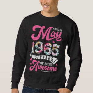 Made In May 1965 Floral 57 Year Old 57th Birthday Sweatshirt