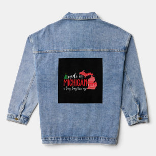 Made In Michigan A Long Long Time Ago Christmas Denim Jacket