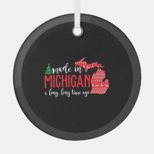 Made In Michigan A Long Long Time Ago Christmas Glass Tree Decoration