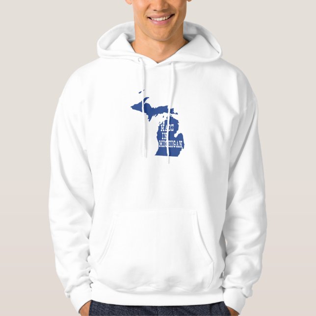 Made In Michigan Shaped Michigander Michiganian Hoodie (Front)