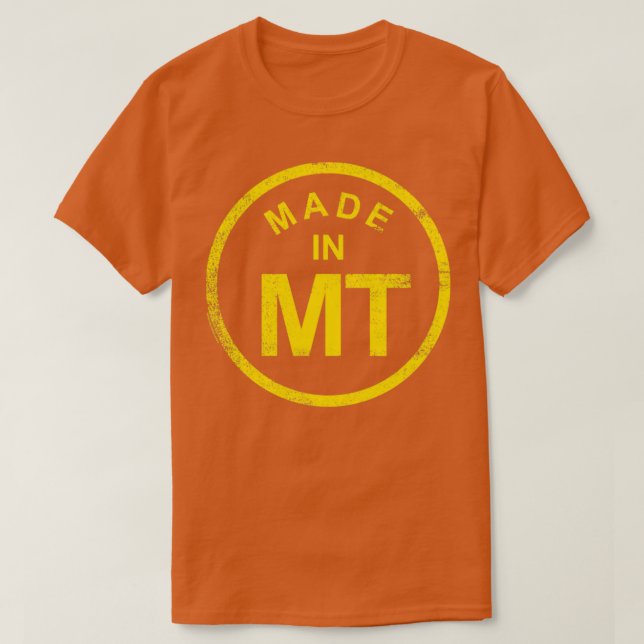 MADE IN MONTANA  T-Shirt (Design Front)