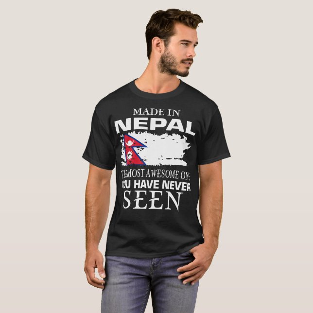 Made In Nepal Most Awesome One Never Seen T-Shirt (Front Full)