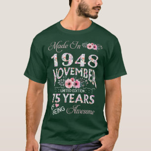 Made In October 1948 Floral 75 Years Old Of Being  T-Shirt