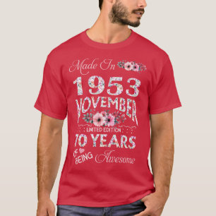 Made In October 1953 Floral 70 Years Old Of Being T-Shirt