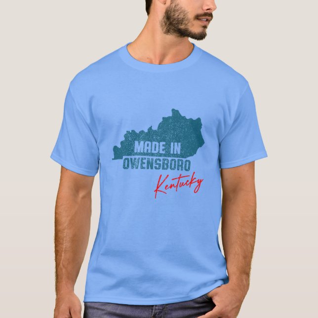Made In Owensboro Kentucky T-Shirt (Front)