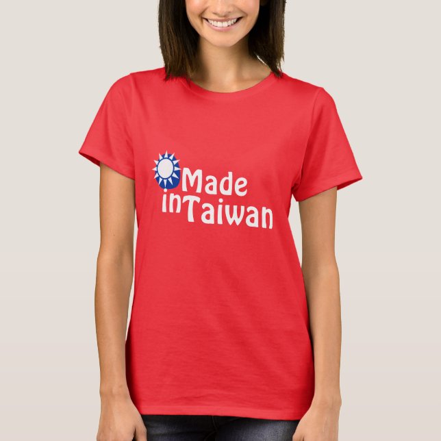 Made in Taiwan T-Shirt (Front)