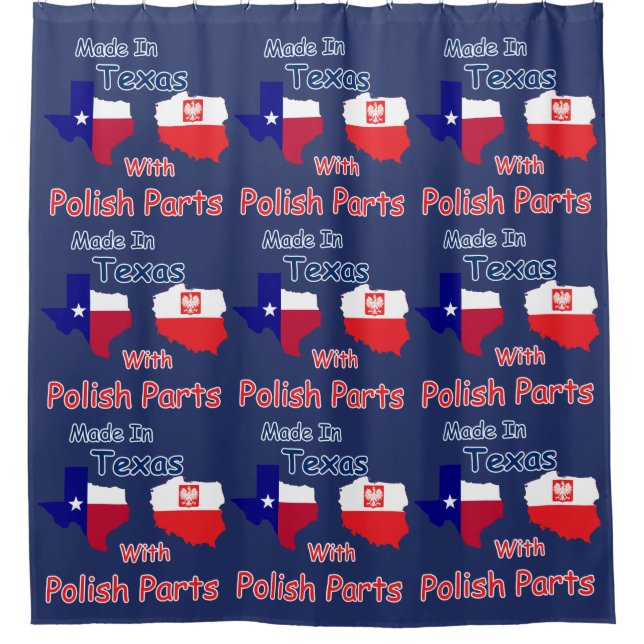 Made In Texas With Polish Parts Shower Curtain (Front)