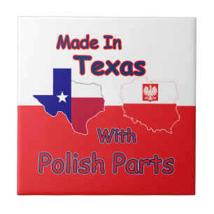 Made In Texas With Polish Parts Tile