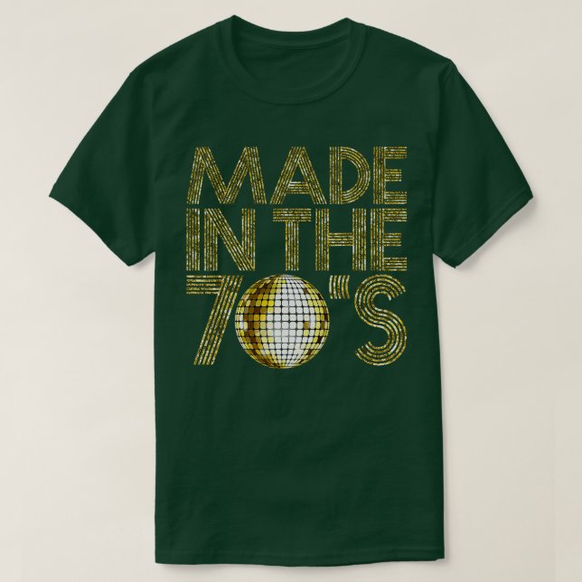 Made In The 70s Seventies 1979 Retro Disco 40 Year T-Shirt (Design Front)