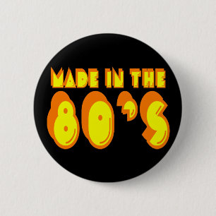 Made in the 80's 6 cm round badge