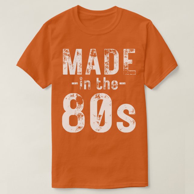 Made in the 80s T-Shirt (Design Front)