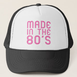 Made In The 80's Trucker Hat
