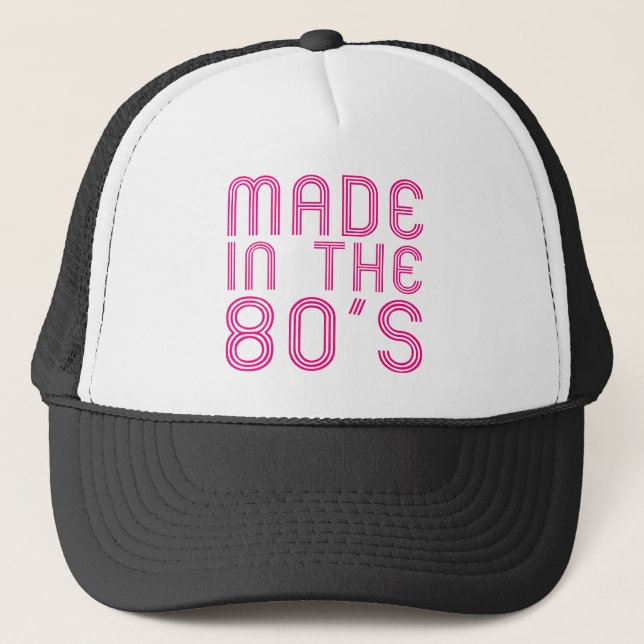 Made In The 80's Trucker Hat (Front)