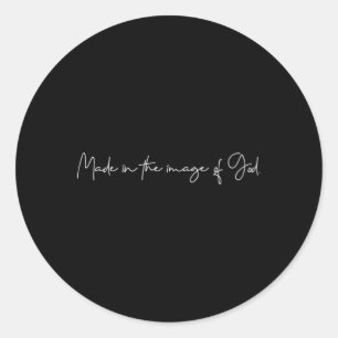 Made In The Image Of God Handwritten Classic Round Sticker