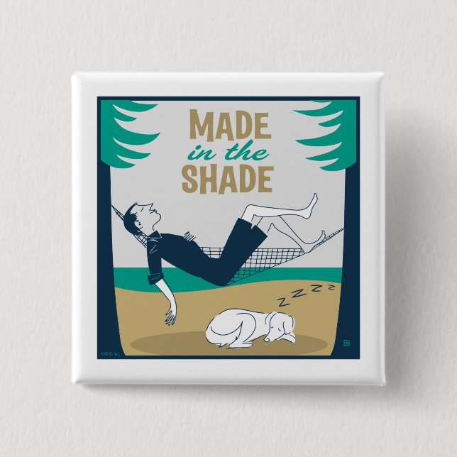 Made in the Shade 15 Cm Square Badge (Front)