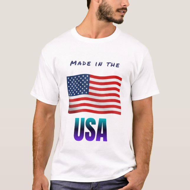 Made In The USA T-Shirt (Front)