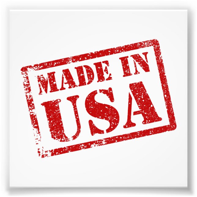 Made in USA, Made in America Photo Print (Front)