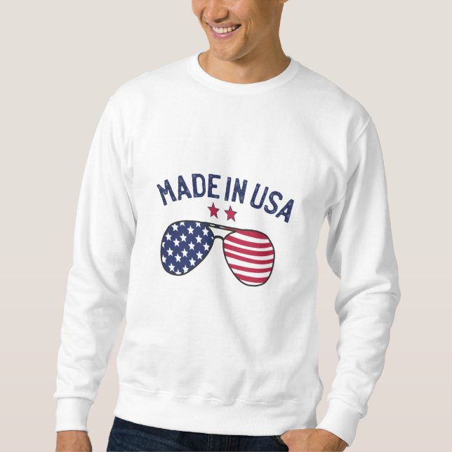 Made in USA United States US Flag Sunglasses Sweatshirt (Front)