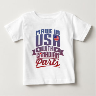 Made In USA With Canadian Parts Baby T-Shirt
