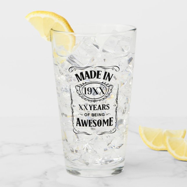 Made in year XX years of being awesome custom bday Glass (Front Ice)