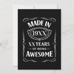 Made in year XX years of being awesome custom bday Invitation