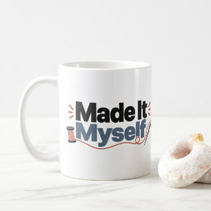 Made It Myself Crafter Gift Mug