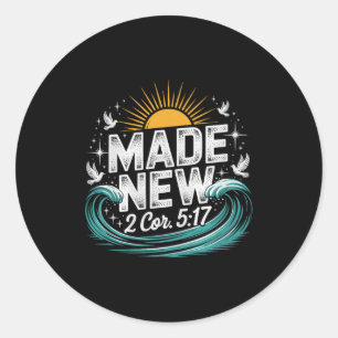 Made New Baptism Shirt Christian Shirts For Youth Classic Round Sticker