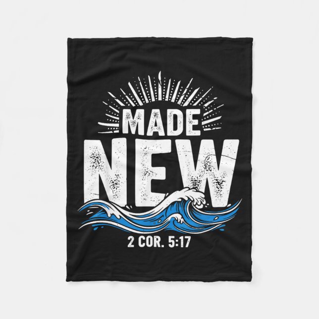 Made New Baptized Baptism  Fleece Blanket (Front)