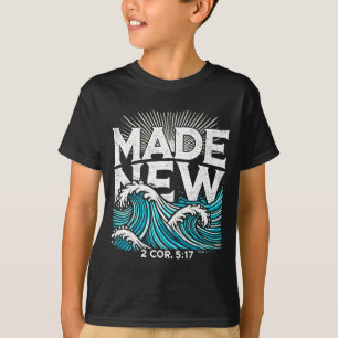 Made New Baptized Baptism  T-Shirt