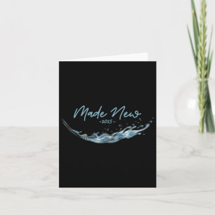 Made New, Christian Water Baptism-2025 Card