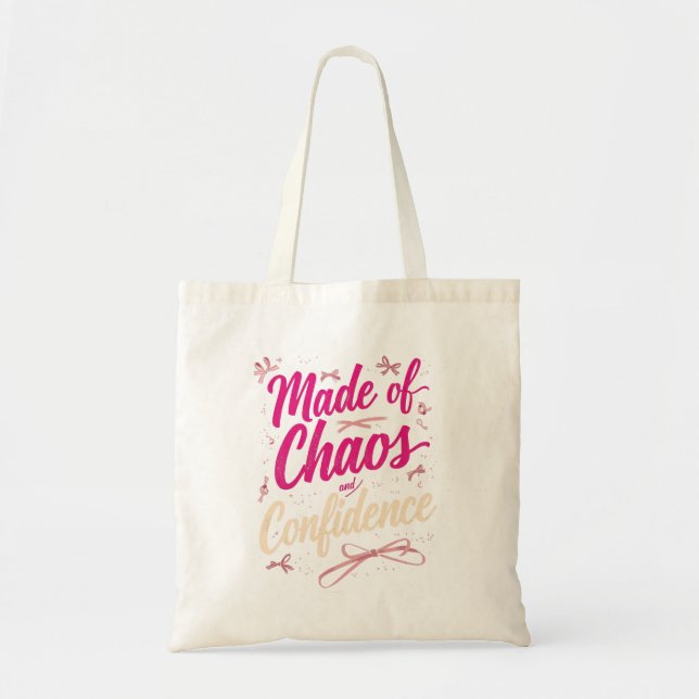 Made Of Chaos And Confidence Sassy Pink Tote Bag (Front)