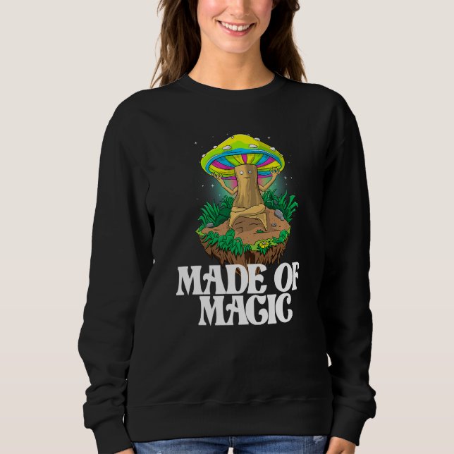 Made Of Mushroom  Women Magic Psilocybin Mushroom Sweatshirt (Front)