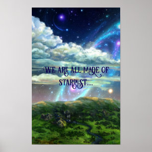 Made of stardust - cosmic art poster