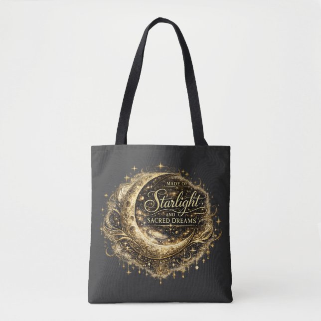 Made of Starlight and Sacred Dreams Tote Bag (Front)
