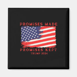 Made Promises Kept Vote Trump 2024 Magnet
