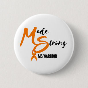 Made Strong MS Warrior 6 Cm Round Badge