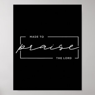 Made To Praise The Lord – Christian Worship Design Poster