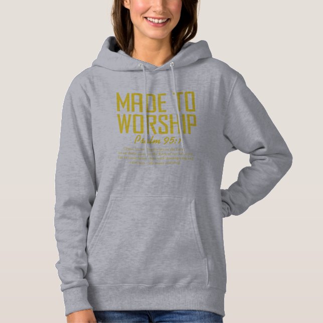 Made To Worship Hoodie (Front)