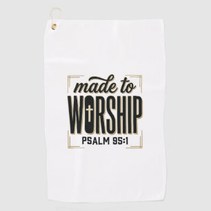 Made to Worship Psalm 95_1 Christian Vintage Desig Golf Towel